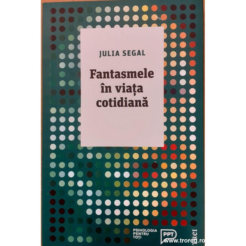 Fantasmele in viata cotidiana