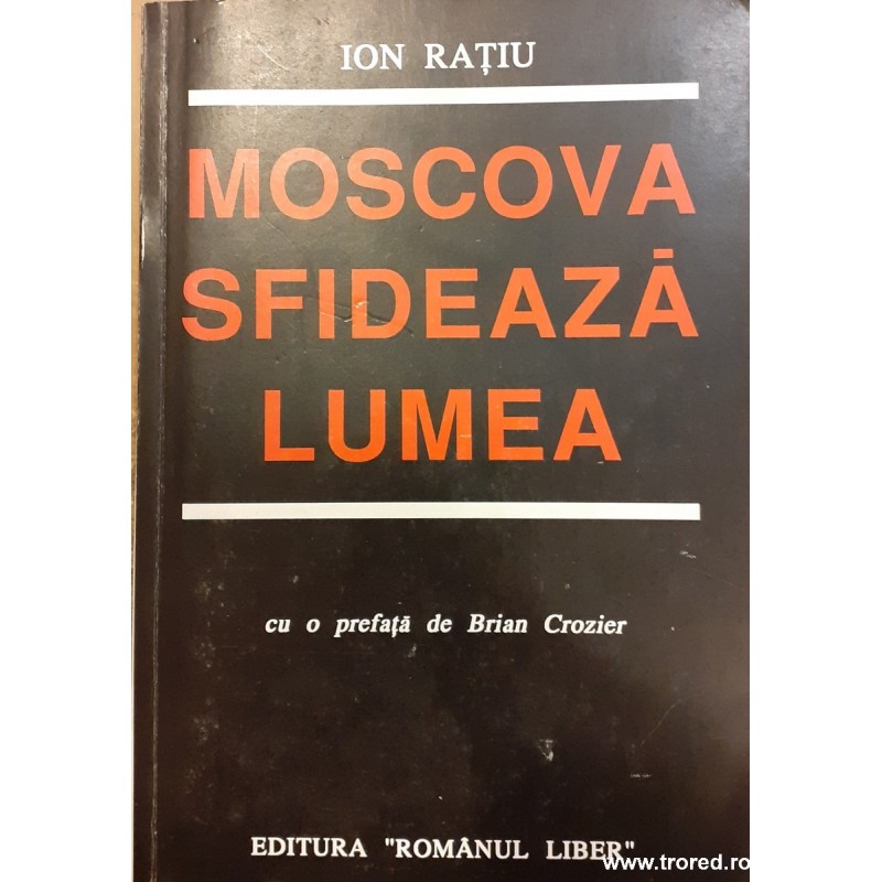 Moscova sfideaza lumea