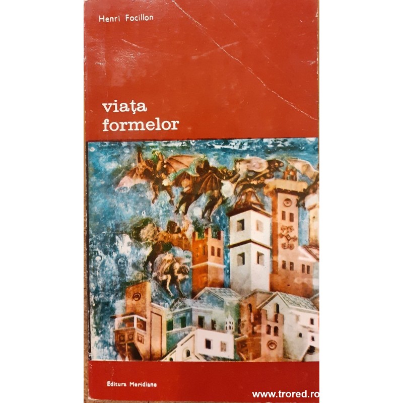 Viata formelor Henri Focillon