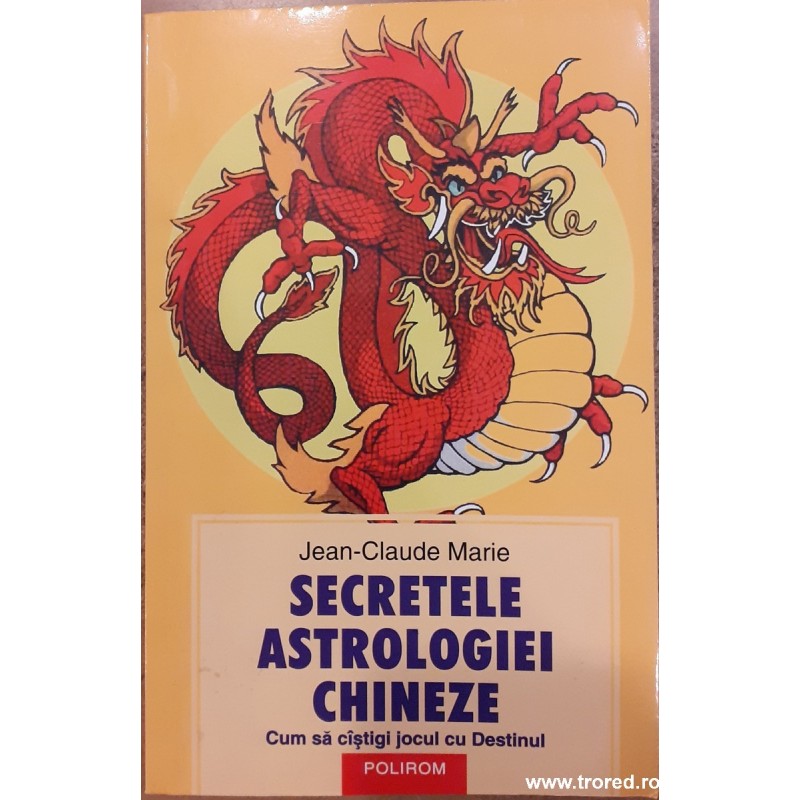 Secretele astrologiei chineze