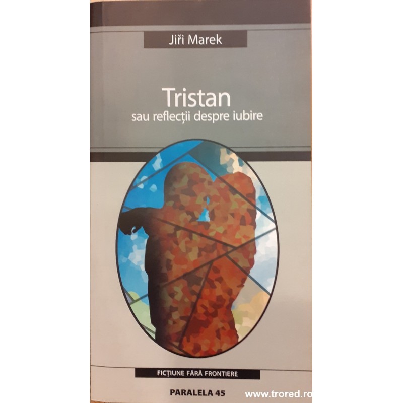 Tristan sau reflectii despre iubire