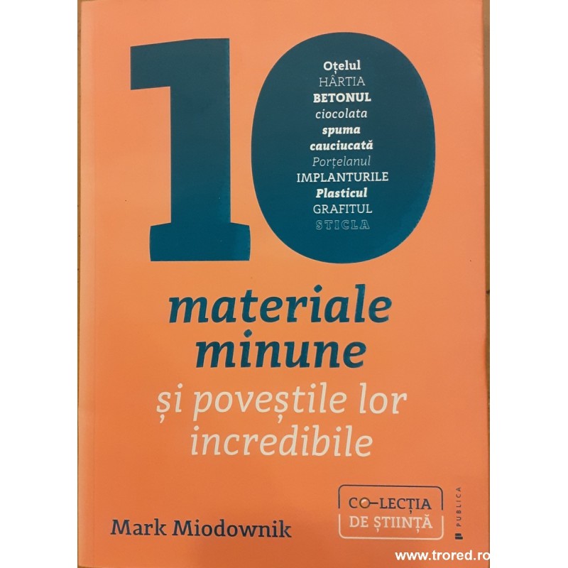 10 materiale minune si povestile lor incredibile