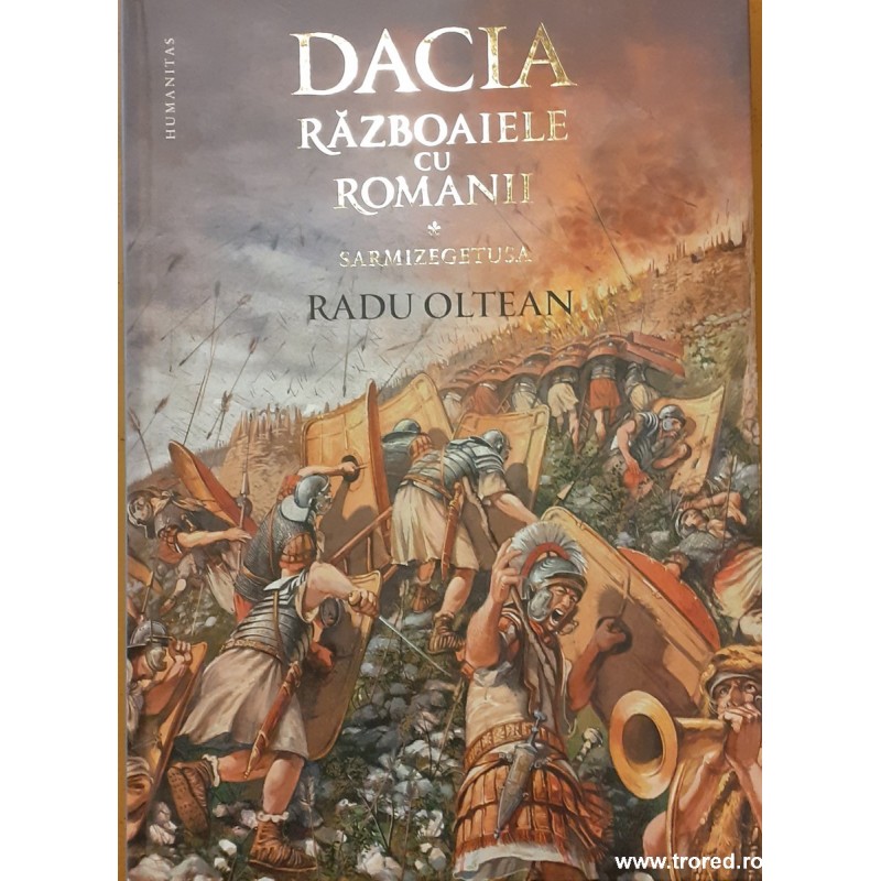 Dacia Razboaiele cu romanii vol.1 Sarmizegetusa