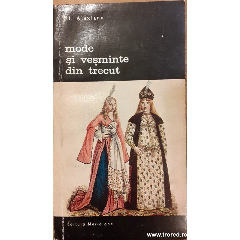 Mode si vesminte din trecut vol.2 Biblioteca de arta 52