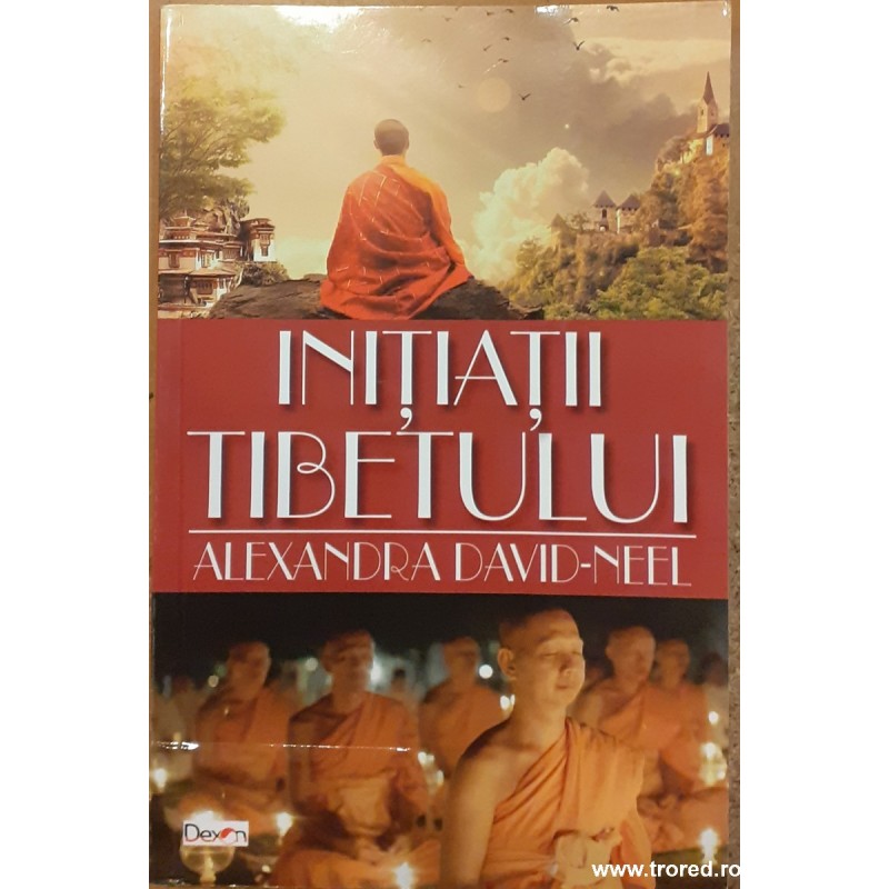Initiatii Tibetului Alexandra David Neel