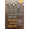 Deceniul furiei si indignarii Cum ne-au schimbat ultimii zece ani?