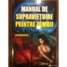 Manual de supravietuire printre zombi