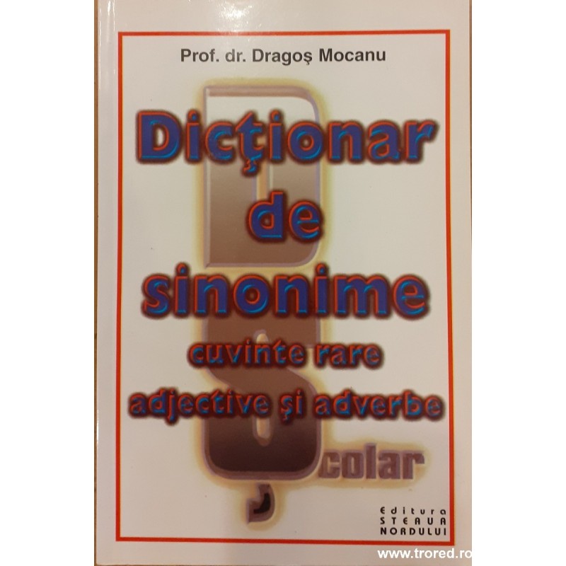 Dictionar de sinonime cuvinte rare adjective si adverbe