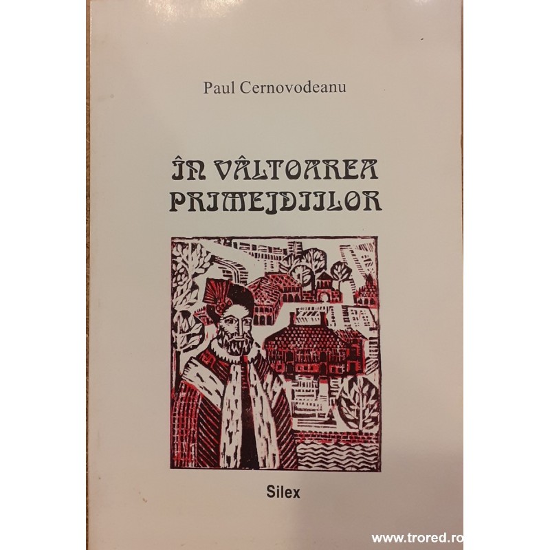 In valtoarea primejdiilor Politica externa si diplomatia promovate de Constantin Brancoveanu 1688-1714