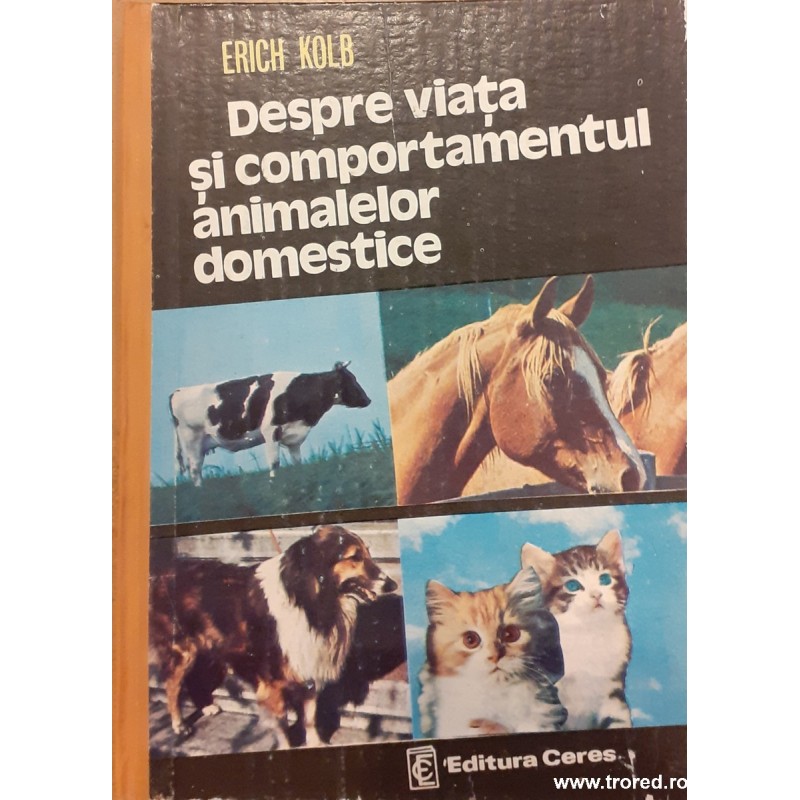 Despre viata si comportamentul animalelor domestice