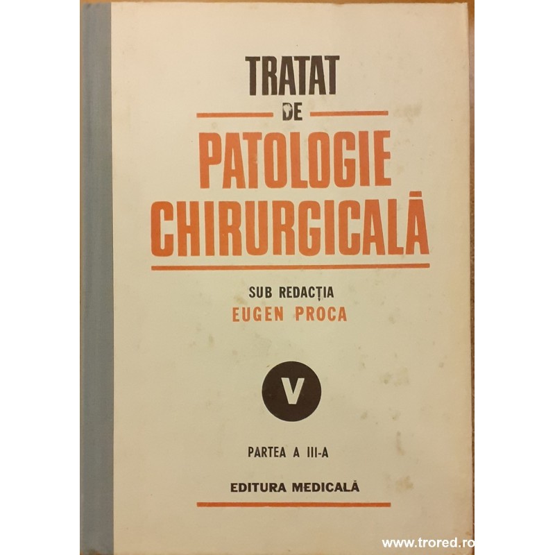 Tratat de patologie chirurgicala vol. V partea a III-a Patologie chirurgicala toracica