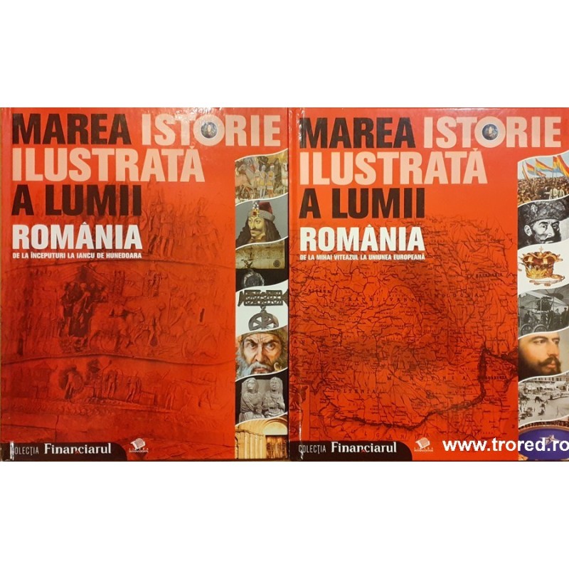 Marea istorie ilustrata a lumii Romania 2 volume