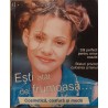 Esti atat de frumoasa... Cosmetica, coafura si moda
