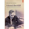 Viitorul libertatii Publicistica din tara si din exil (1944-1963)