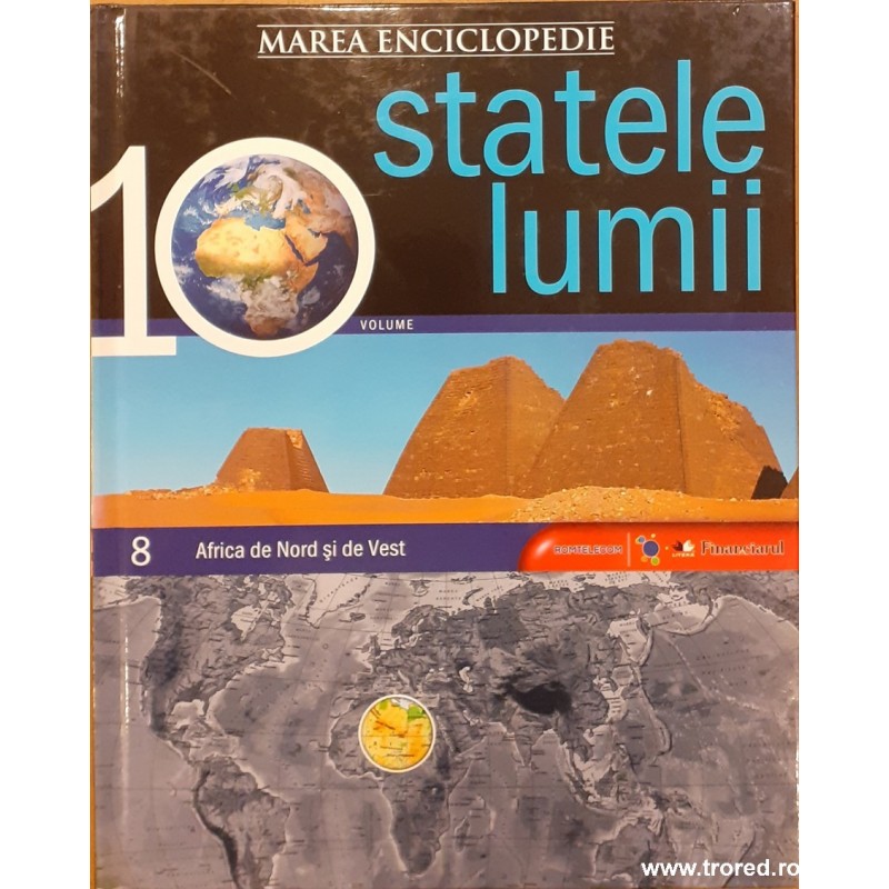 Africa de Nord si de Vest. Marea enciclopedie Statele Lumii 8