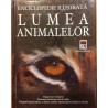 Lumea animalelor Enciclopedie ilustrata