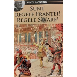 Sunt Regele Frantei! Regele...