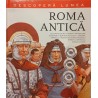 Roma Antica Descopera lumea