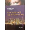 Cele noua vieti ale lui Chloe King vol. 3 Aleasa