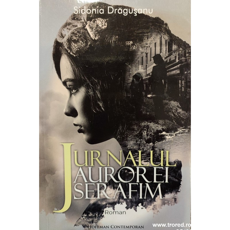 Jurnalul Aurorei Serafim