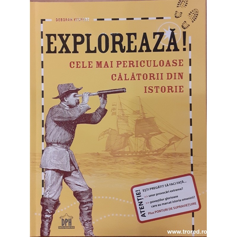 Exploreaza! Cele mai periculoase calatorii din istorie