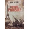 Lichidati Parisul!