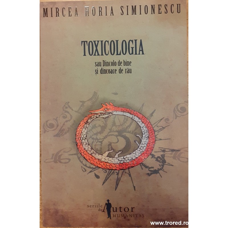 Toxicologia sau dincolo de bine si dincoace de rau