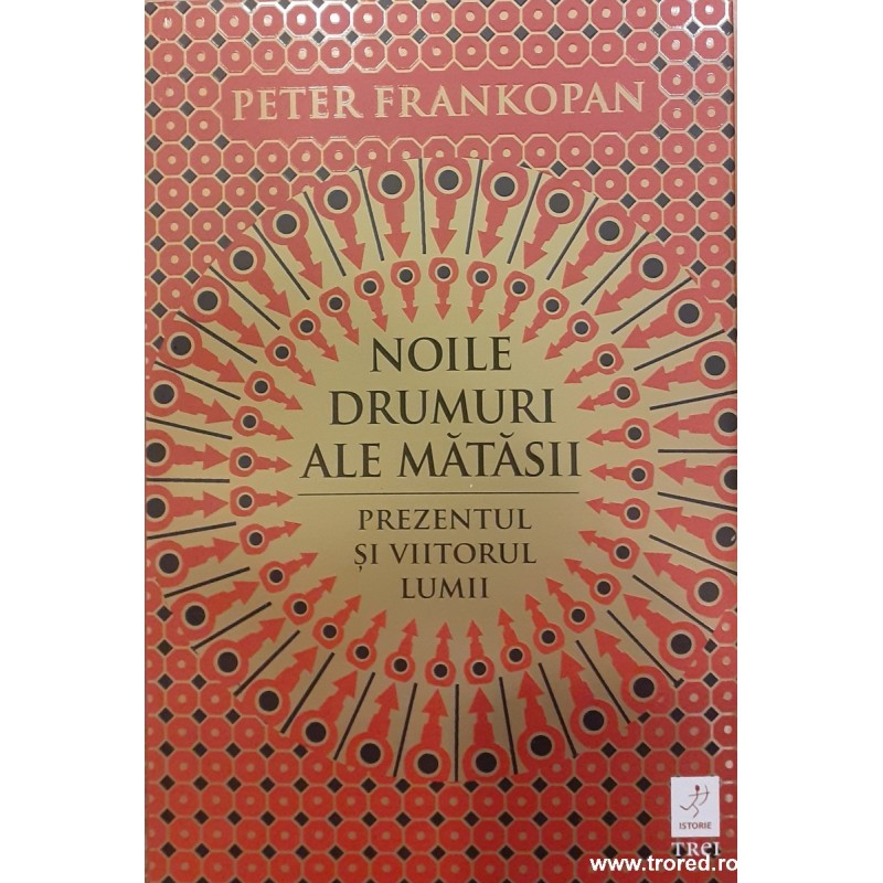 Noile drumuri ale matasii Prezentul si viitorul lumii