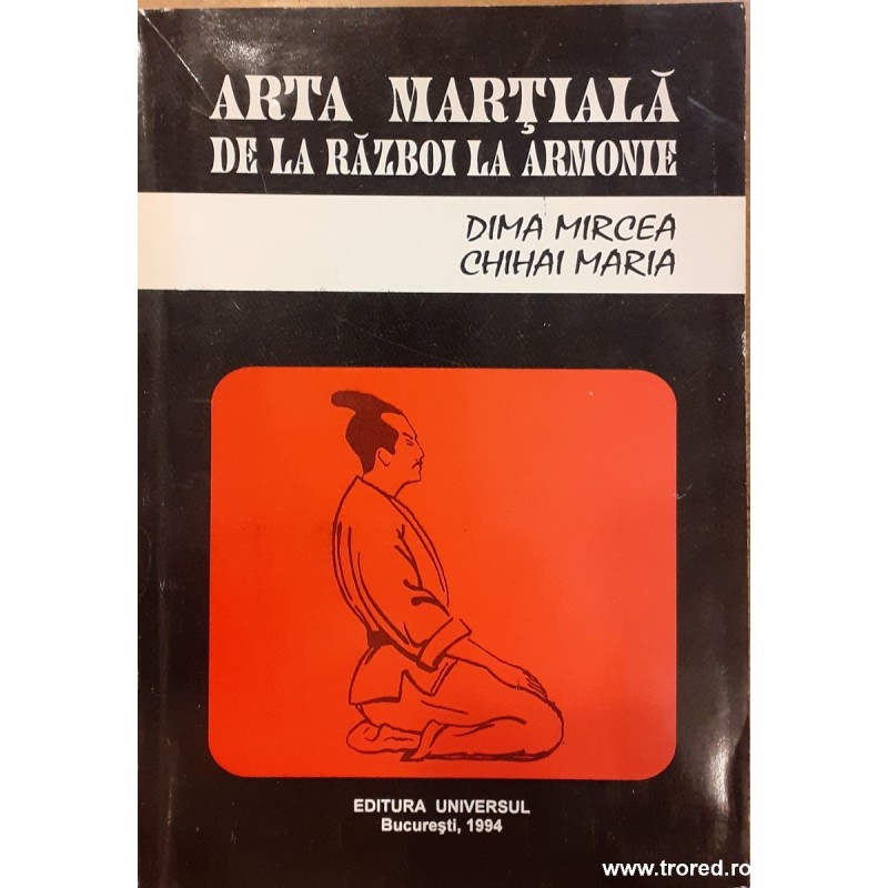 Arta martiala de la razboi la armonie