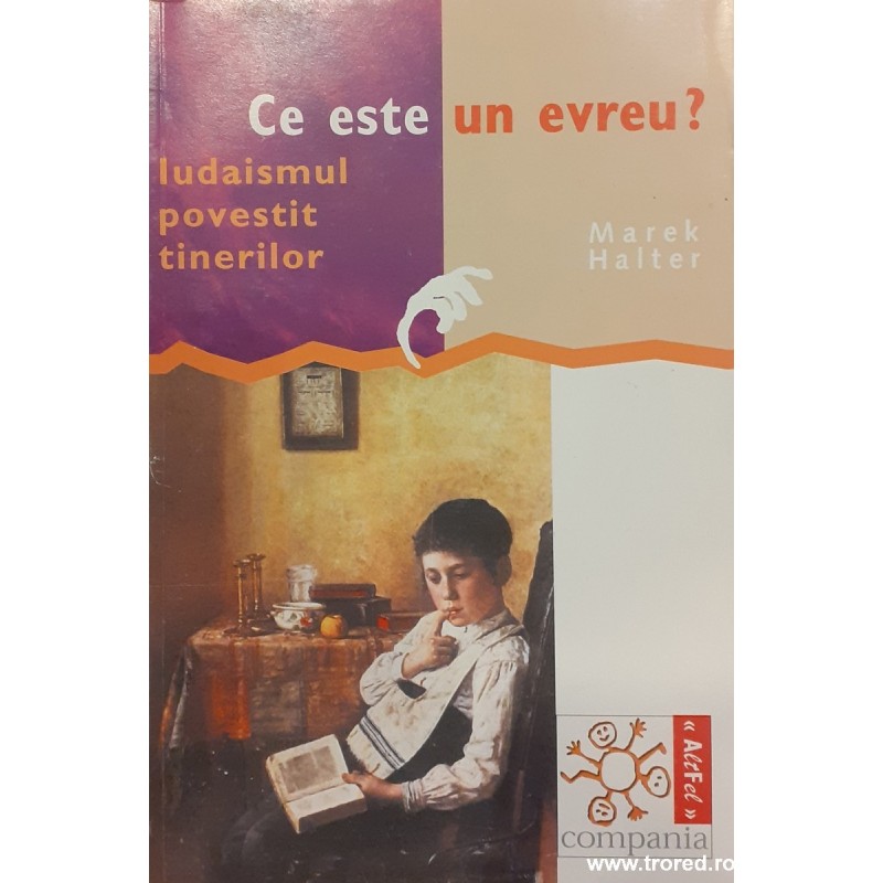 Ce este un evreu? Iudaismul povestit tinerilor