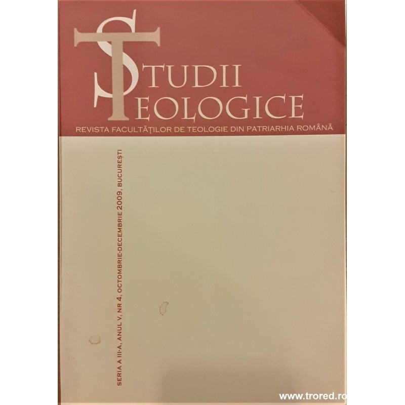 Studii teologice anul V, nr. 4, octombrie-decembrie 2009