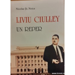 Liviu Ciulley Un reper