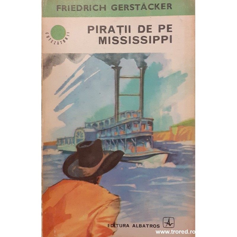 Piratii de pe Mississippi. Cutezatorii