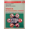 Viata in hexagonul mortii (Tutunul, alcoolul, drogurile, hiv/sida, poluarea, malnutritia)