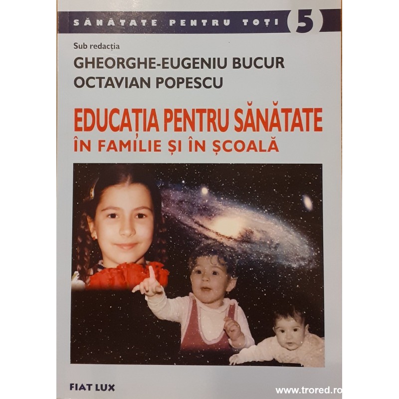 Educatia pentru sanatate in familie si in scoala Sanatate pentru toti
