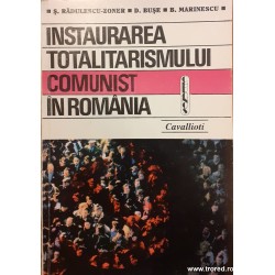 Instaurarea totalitarismului comunist in Romania