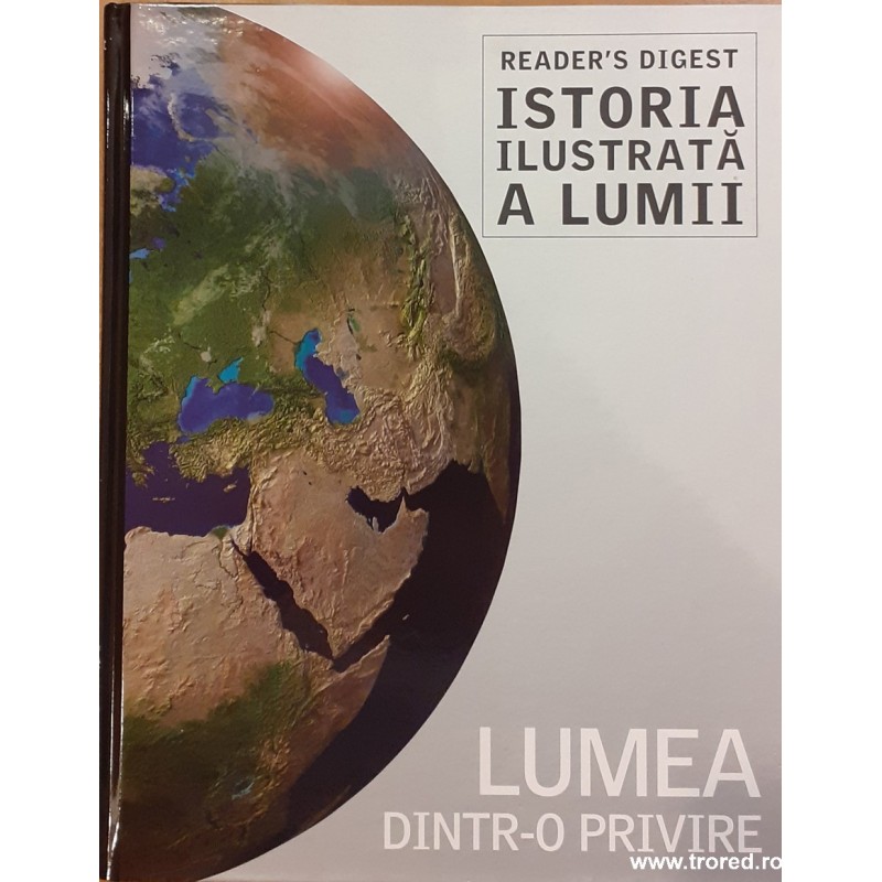 Lumea dintr-o privire Istoria ilustrata a lumii