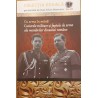 Cu arma in mana! Carierele militare si faptele de arme ale membrilor dinastiei romane Colectia regala vol.XVI