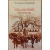 Troica amintirilor Sub patru regi