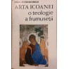 Arta icoanei o teologie a frumusetii