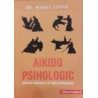 Aikido psihologic Manual elementar de lupta psihologica