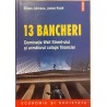 13 bancheri Dominatia Wall Street-ului si urmatorul colaps financiar