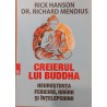 Creierul lui Buddha Neurostiinta fericirii, iubirii si intelepciunii