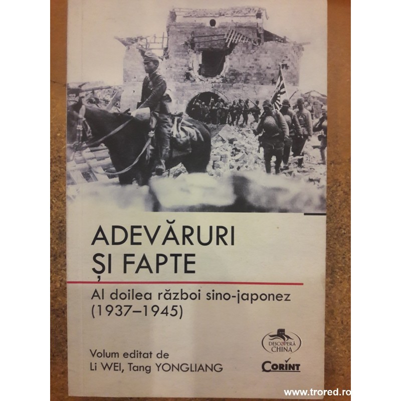 Adevaruri si fapte. Al doilea razboi sino-japonez (1937-1945)