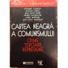 Cartea neagra a comunismului Crime Teroare Represiune