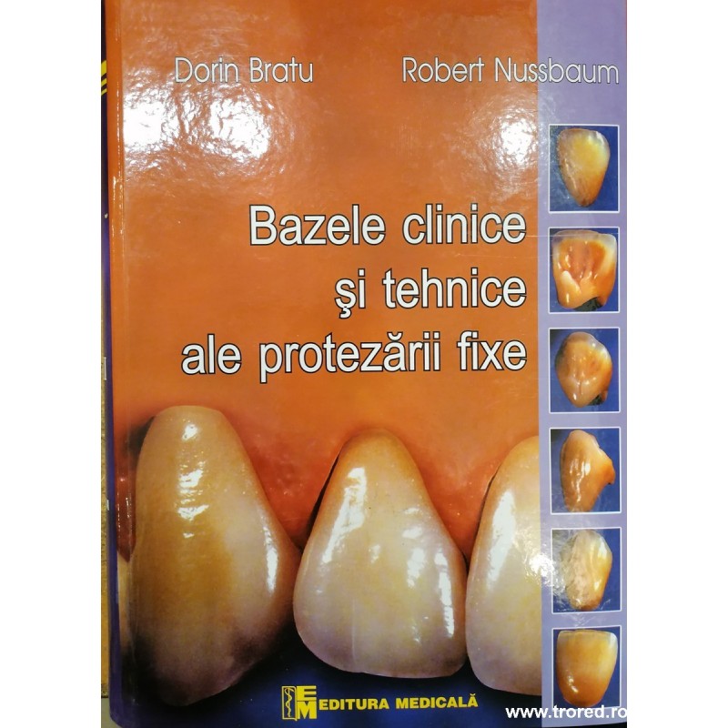 Bazele clinice si tehnice ale protezarii fixe