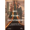 Mici focuri pretutindeni