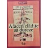 Afaceri cladite sa dureze