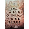 Cum sa furi o inima cu un sarut