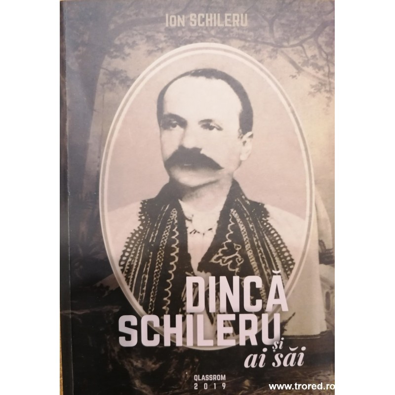 Dinca Schileru si aii sai
